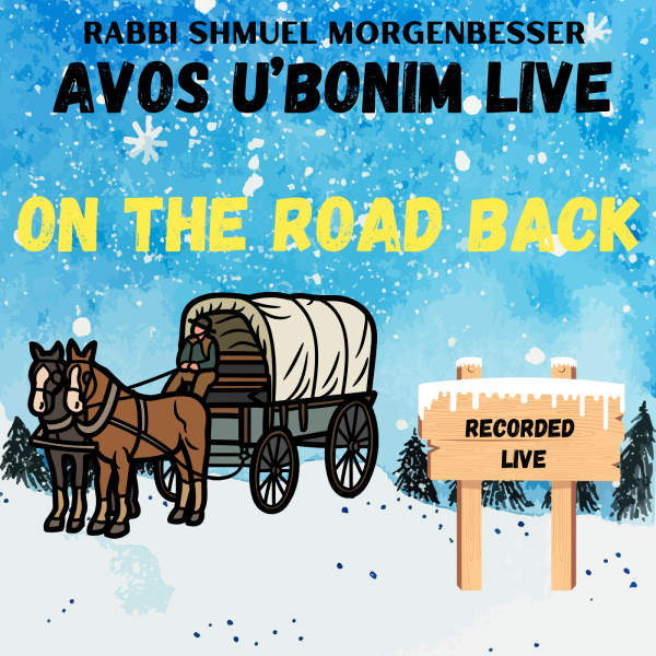 Avos U'Bonim Live - On The Road Back